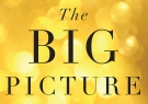 closeup detail of book cover of The Big Picture